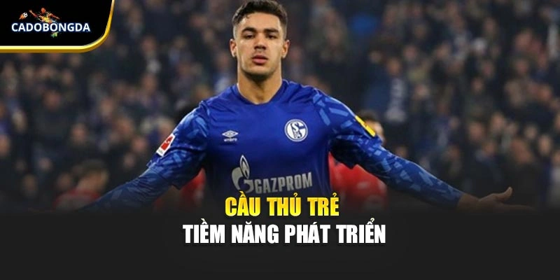 Cầu thủ trẻ tiềm năng phát triển