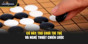 Cờ Vây: Trò Chơi Trí Tuệ Và Nghệ Thuật Chiến Lược