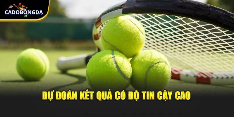 Dự đoán kết quả có độ tin cậy cao