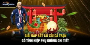 Giải Đáp Bắt Tài Xỉu Cả Trận Có Tính Hiệp Phụ Không Chi Tiết