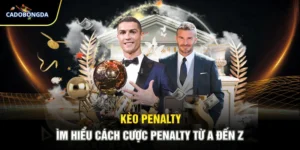 Kèo Penalty - Tìm Hiểu Cách Cược Penalty Từ A Đến Z