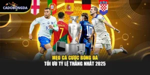 Mẹo Cá Cược Bóng Đá Tối Ưu Tỷ Lệ Thắng Nhất 2025