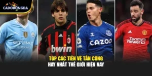 Top Các Tiền Vệ Tấn Công Hay Nhất Thế Giới Hiện Nay